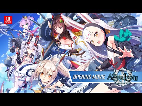 Azur Lane: Crosswave - Opening Movie | Nintendo Switch