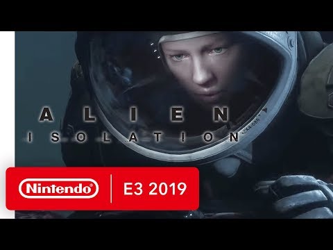 Alien: Isolation - Nintendo Switch Trailer - Nintendo E3 2019