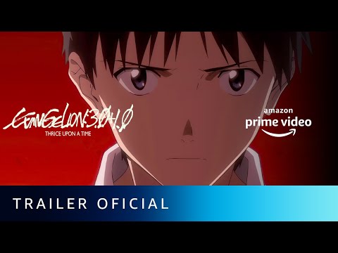 Evangelion: 3.0+1.01 Thrice Upon a Time | Trailer Oficial | Amazon Prime Video