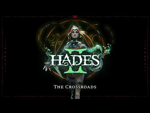 Hades II - The Crossroads