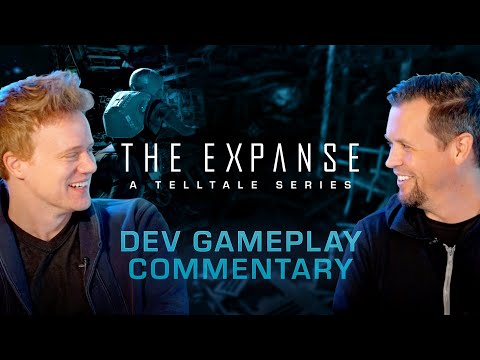 The Expanse: A Telltale Series - Dev Gameplay Commentary