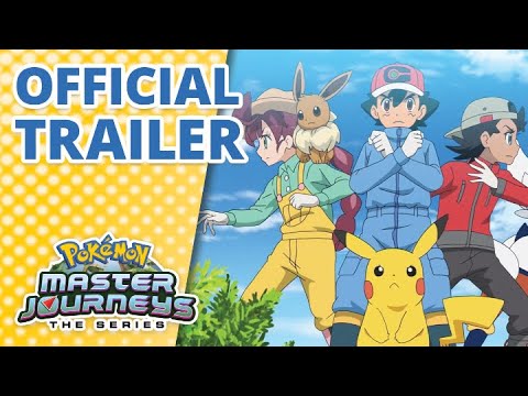 Pokémon Master Journeys: The Series | Official Trailer