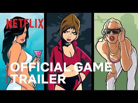 Grand Theft Auto Trilogy | Official Game Trailer | Netflix