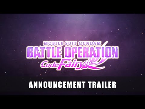 MOBILE SUIT GUNDAM BATTLE OPERATION - Code Fairy Announcement Trailer