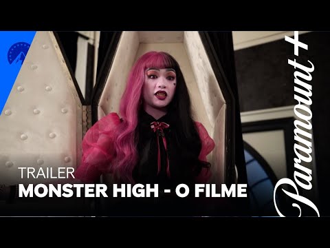 Monster High: O Filme | Trailer Oficial | Paramount Plus Brasil