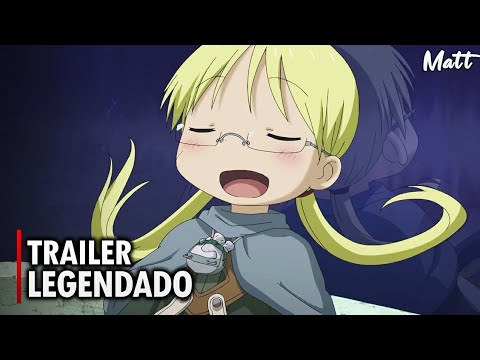 Made in Abyss (2ª Temporada) | Trailer Oficial Legendado