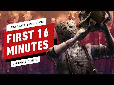 Resident Evil 4 VR - First 16 Minutes of Gameplay (Village &amp; Chainsaw Fight)