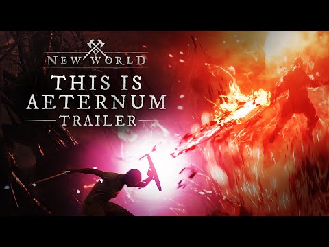 New World: This Is Aeternum Trailer - Coming August 31, 2021