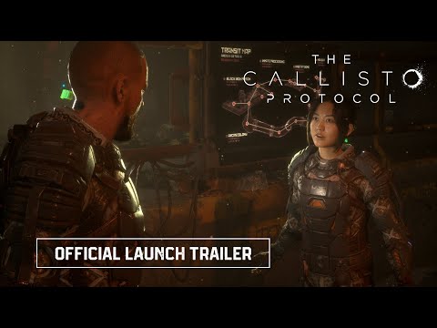 The Callisto Protocol - Official Launch Trailer