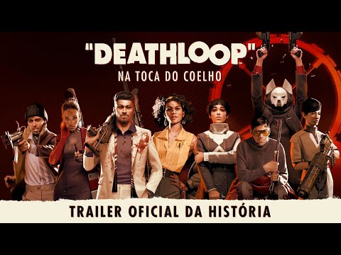 DEATHLOOP - TRAILER OFICIAL DA HISTÓRIA