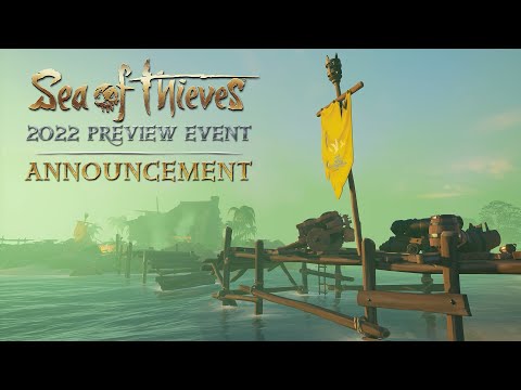 Sea of Thieves 2022 Preview Event Announcement – Join us on Jan 27th! #SoT22