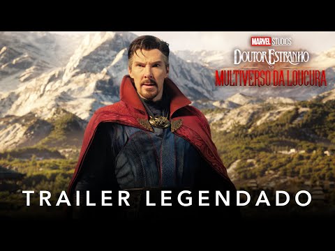 Doutor Estranho no Multiverso da Loucura | Marvel Studios | Trailer Oficial Legendado