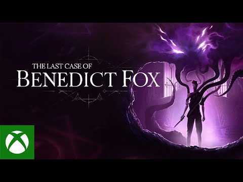The Last Case of Benedict Fox - Reveal Trailer - Xbox &amp; Bethesda Games Showcase 2022
