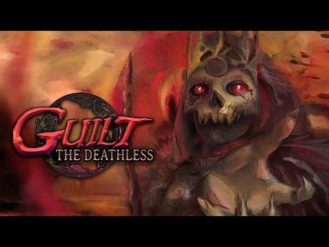 GUILT: The Deathless Early Access Trailer