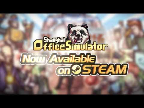 Shanghai Office Simulator - Now Available On Steam!