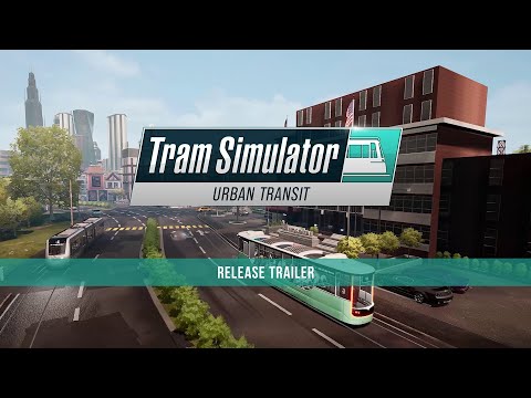 Tram Simulator Urban Transit - Release Trailer