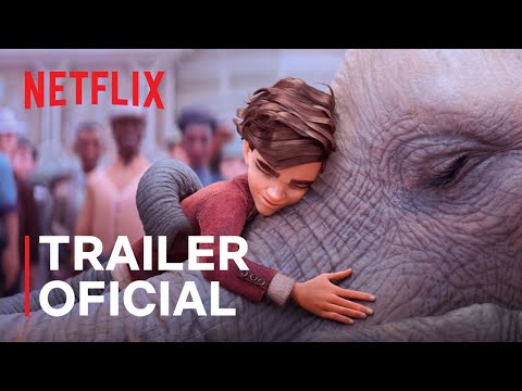 A Elefanta do Mágico | Trailer oficial | Netflix