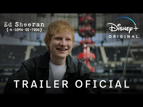 Ed Sheeran: A Soma de Tudo | Trailer Oficial | Disney+