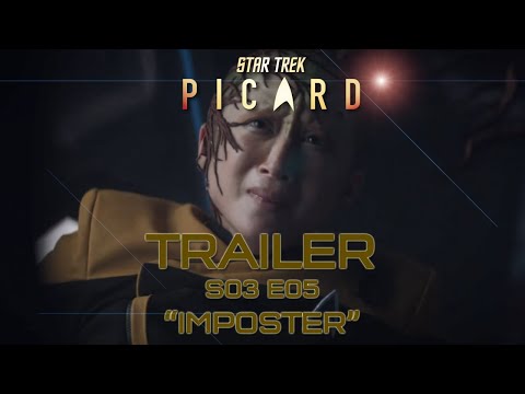 TRAILER STAR TREK PICARD S03 E05 &quot;IMPOSTERS&quot; - 4K (UHD) CLIP PROMO SNEAK PEEK. 3X05 3.05