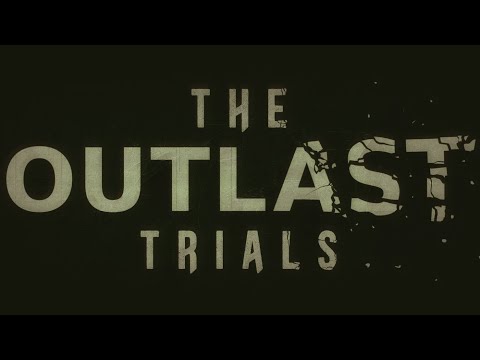 The Outlast Trials - Teaser