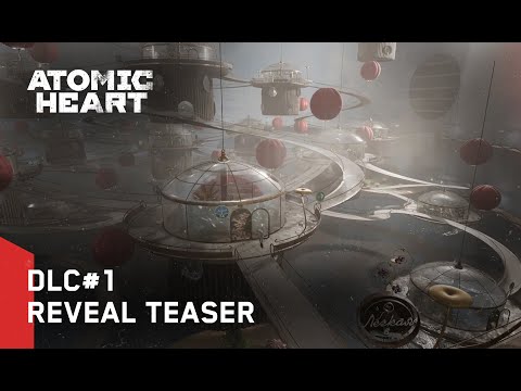 Atomic Heart - DLC#1 Reveal Teaser