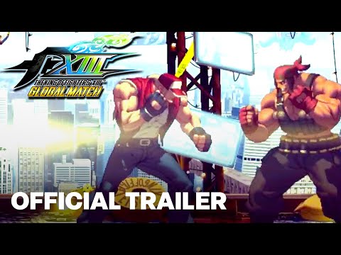 KOF XIII Global Match｜Official Launch Trailer
