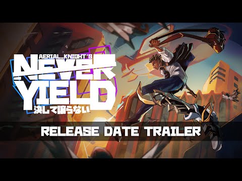 Aerial_Knight's Never Yield - Release Date Trailer