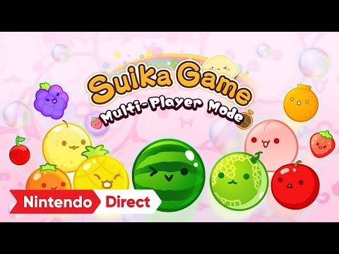 Suika Game - Multiplayer Mode - Nintendo Direct: Partner Showcase 2.21.24