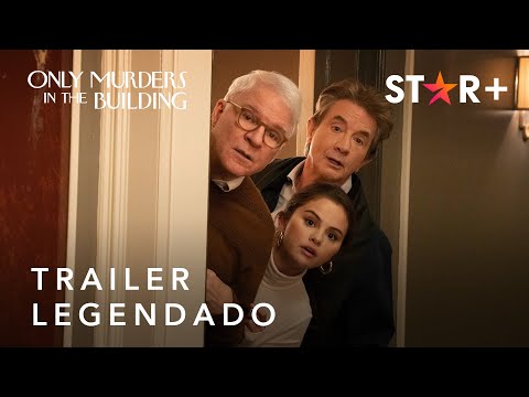 Only Murders in the Building | Temporada 2 | Trailer Oficial Legendado | Star+