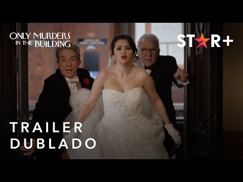Only Murders in the Building | Temporada 3 | Trailer Oficial Dublado | Star+