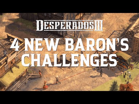 Desperados III - Free Baron's Challenges Update #1