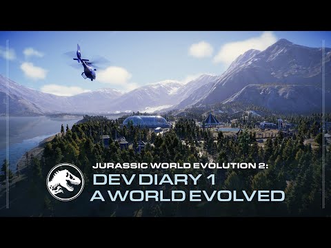 Jurassic World Evolution 2 | Developer Diary #1 - A World Evolved