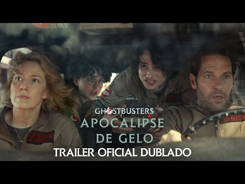 Ghostbusters: Apocalipse de Gelo | Trailer Oficial Dublado