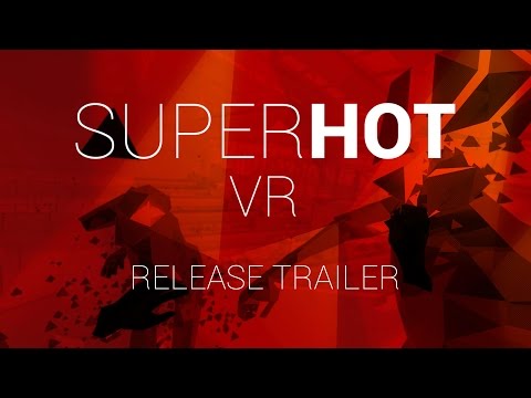 SUPERHOT VR Release Trailer