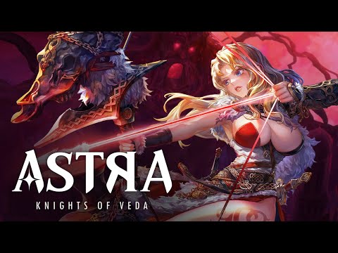 [ASTRA: Knights of Veda] Launch Gameplay Trailer