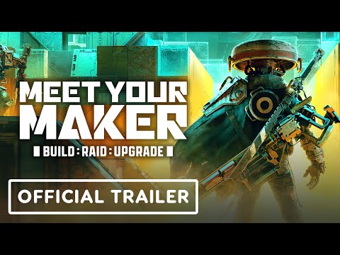 Meet Your Maker - Official Reveal Trailer