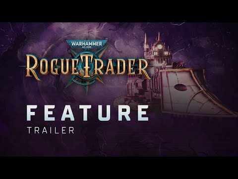 Feature Trailer | Warhammer 40,000 Rogue Trader