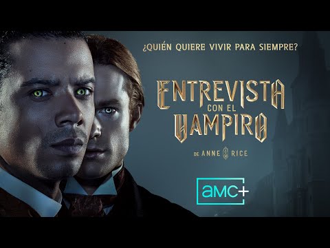 Tráiler VOSE de 'Entrevista con el vampiro, de Anne Rice' | Serie original de AMC+