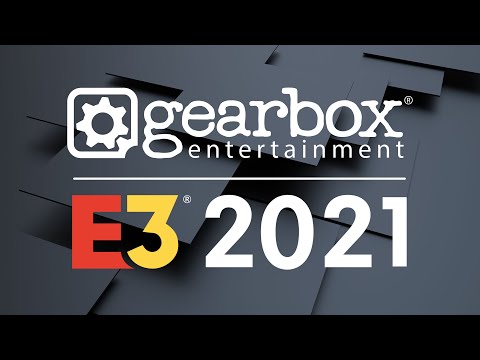 Gearbox E3 Showcase 2021!