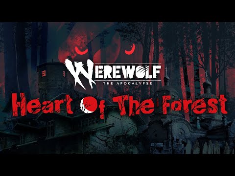Werewolf: The Apocalypse — Heart of the Forest | Official Release Trailer