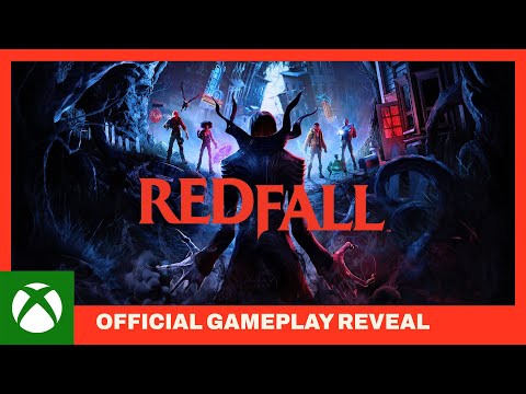 Redfall - Official Gameplay Reveal - Coming to Game Pass - Xbox &amp; Bethesda Games Showcase 2022