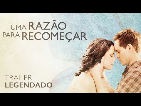 Uma razão para recomeçar - Trailer legendado