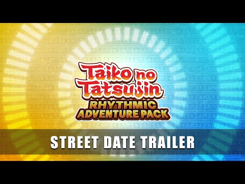 Taiko no Tatsujin: Rhythmic Adventure Pack – Street Date Announce Trailer