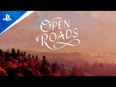 Open Roads - Coming February 2024 | PS5 &amp; PS4 Games