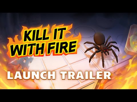 Kill it With Fire - Launch Trailer [Spider Extermination Game]