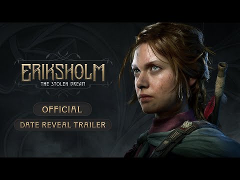 Eriksholm: The Stolen Dream | OFFICIAL DATE REVEAL TRAILER | Nordcurrent Labs