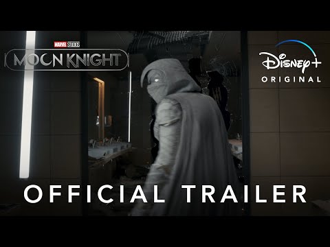 Marvel Studios’ Moon Knight | Official Trailer | Disney+