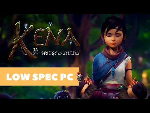 Kena: Bridge of Spirits roda em PC fraco? ( Low Spec PC) GTX 550TI