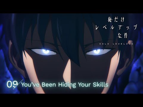 TVアニメ「俺だけレベルアップな件」web予告｜09.「You’ve Been Hiding Your Skills」