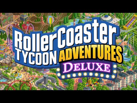 RollerCoaster Tycoon Adventures Deluxe: Release Date Trailer
